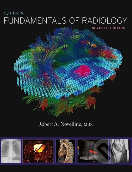 Squires Fundamentals of Radiology - Robert A. Novelline - kniha z kategorie Medicína