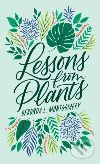 Lessons from Plants - Beronda L. Montgomery - kniha z kategorie Zdraví a životní styl