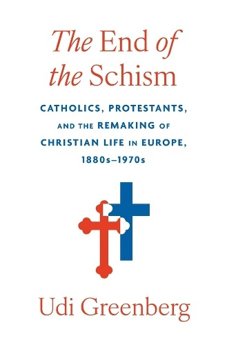 Harvard University Press End of the Schism - Greenberg, Udi
