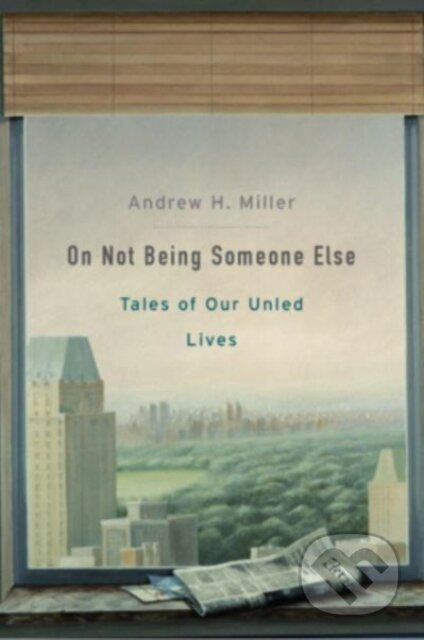 On Not Being Someone Else (Tales of Our Unled Lives) - kniha z kategorie Filozofie