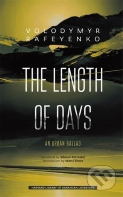 The Length of Days (An Urban Ballad) - Volodymyr Rafeyenko - kniha z kategorie Beletrie