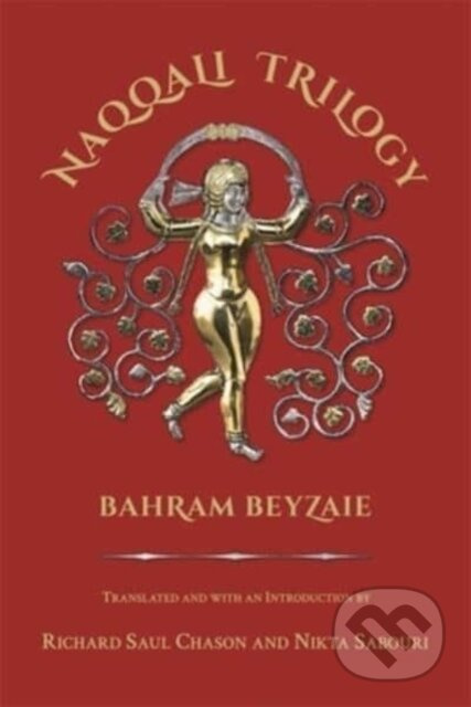 Naqqali Trilogy (Azhdahak, Arash, Testament of Bondar Bidakhsh) - kniha z kategorie Drama a divadelní hry