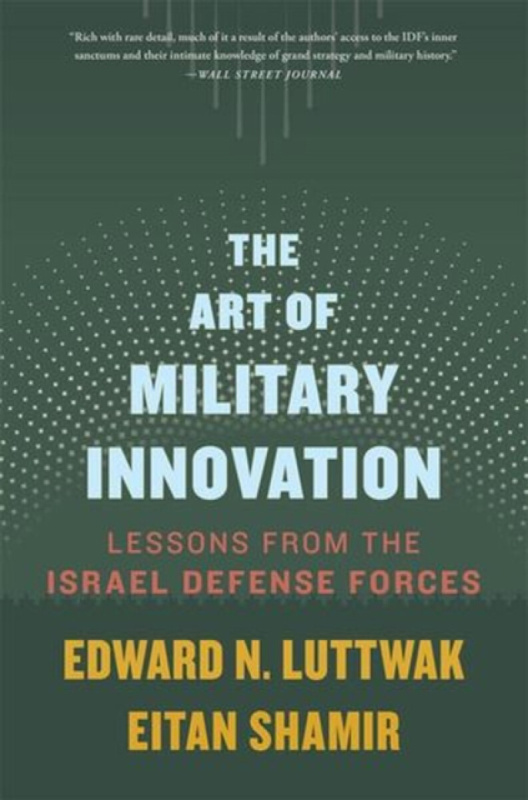 Harvard University Press Art of Military Innovation - Luttwak, Edward N. a Shamir, Eitan