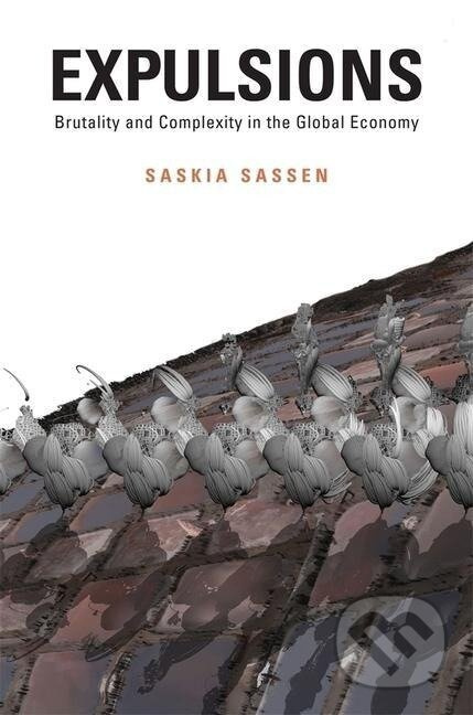 Sassen, S: Expulsions - Saskia Sassen - kniha z kategorie Odborné a naučné