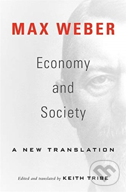 Economy and Society (A New Translation) - Max Weber