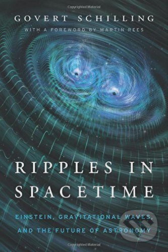 Ripples in Spacetime (Einstein, Gravitational Waves, and the Future of Astronomy) - kniha z kategorie Astronomie