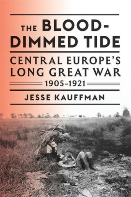 Harvard University Press Blood-Dimmed Tide - Kauffman, Associate Professor of History Jesse