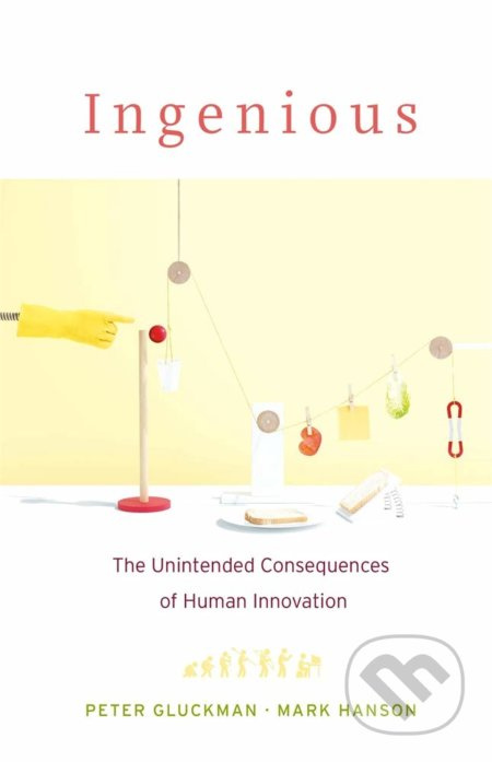 Ingenious (The Unintended Consequences of Human Innovation) - kniha z kategorie Humanitní a společenské vědy