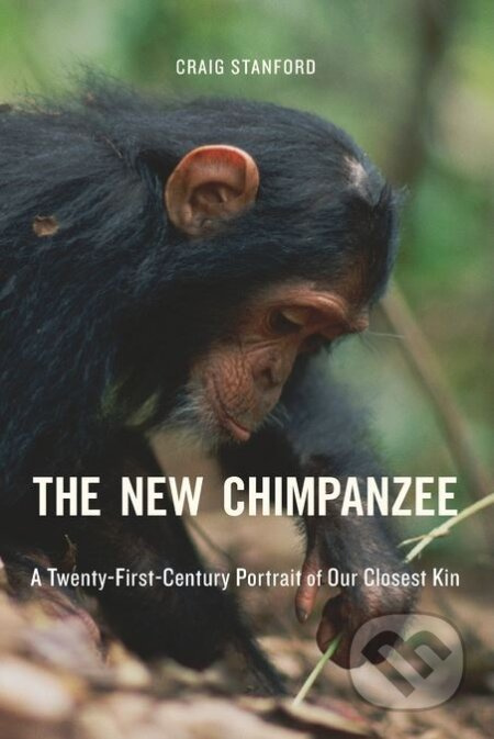The New Chimpanzee (A Twenty-First-Century Portrait of Our Closest Kin) - kniha z kategorie Přírodní vědy a technika