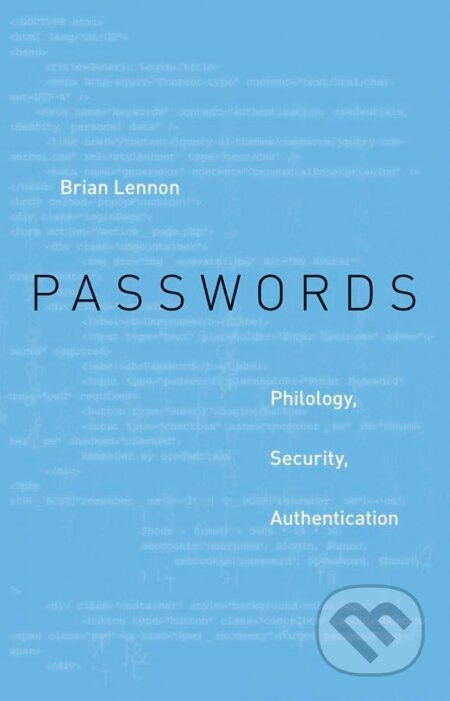 Passwords (Philology, Security, Authentication) - Brian Lennon - kniha z kategorie Humanitní a společenské vědy