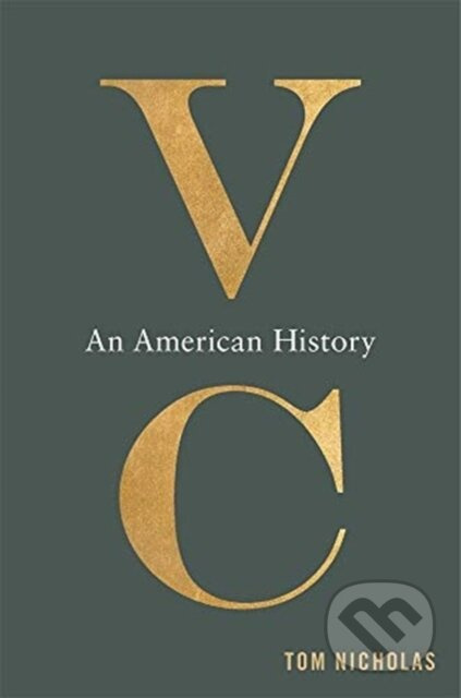 VC (An American History) - Tom Nicholas - kniha z kategorie Byznys a management
