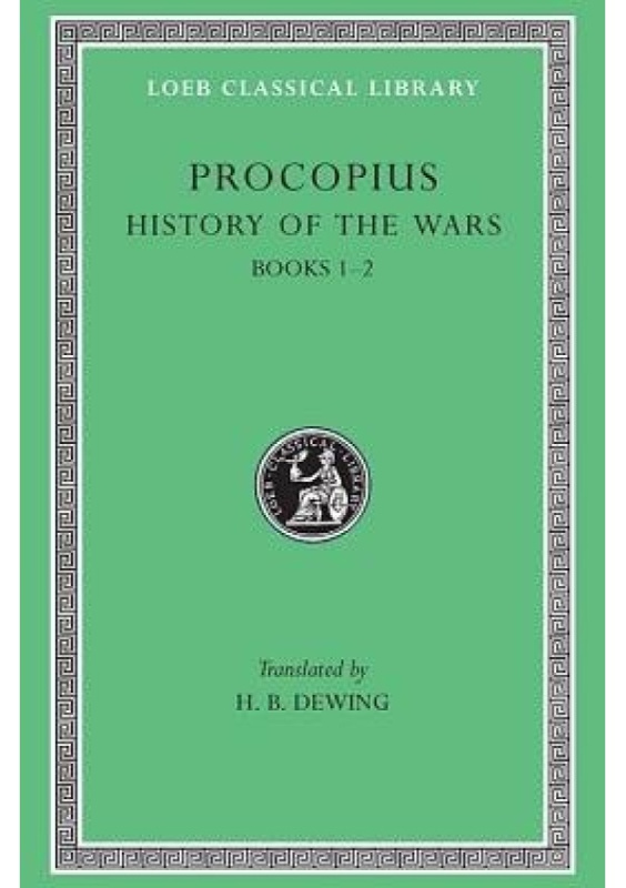 History of the Wars, Volume I, Books 1–2 Harvard University Press