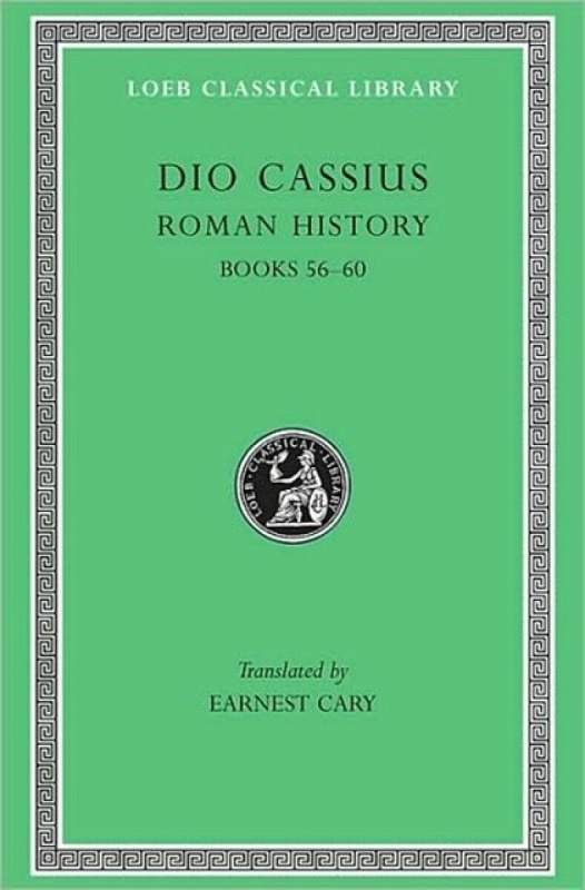 Roman History, Volume VII â€“ Books 56â€“60 (Greek) - Cassius Dio