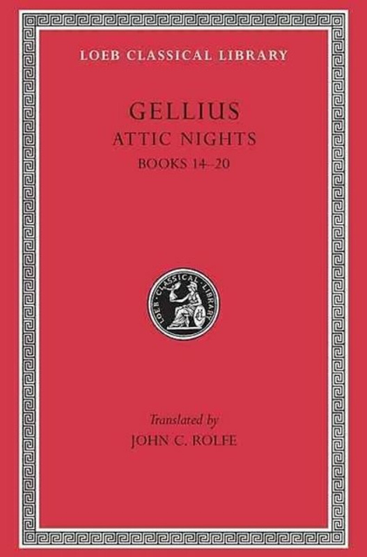 Attic Nights, Volume III â€“ Books 14â€“20 (Latin) - Gellius