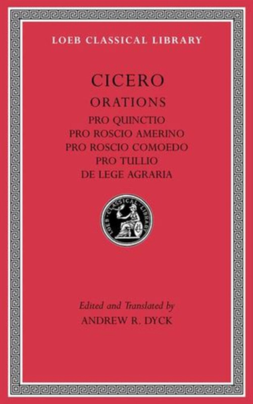 Harvard University Press Pro Quinctio. Pro Roscio Amerino. Pro Roscio Comoedo. Pro Tullio. De Lege Agraria - Cicero