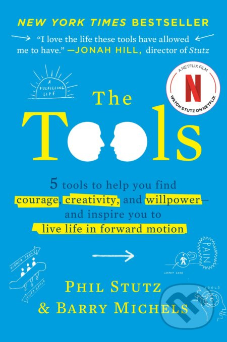 The Tools (5 Tools to Help You Find Courage, Creativity, and Willpower--and Inspire You to Live Life in Forward Motion) - kniha z kategorie…