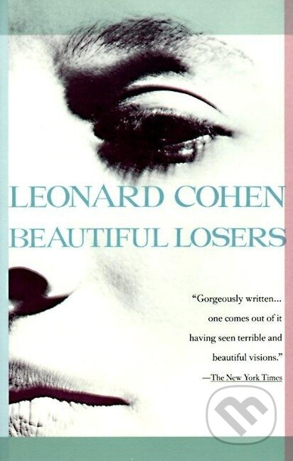 Beautiful Losers - Leonard Cohen - kniha z kategorie Společenská beletrie