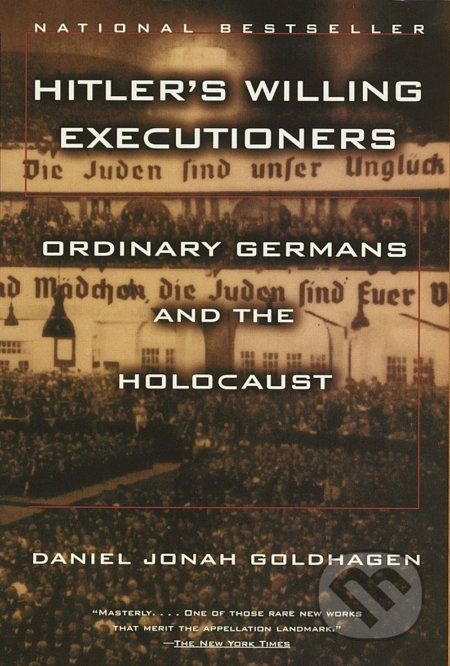 Hitler´s Willing Executioners (Ordinary Germans and the Holocaust) - kniha z kategorie Historie