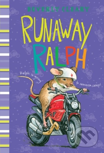 Runaway Ralph - Beverly Cleary