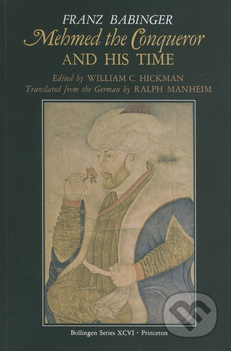 Mehmed the Conqueror and His Time - Franz Babinger - kniha z kategorie Historie