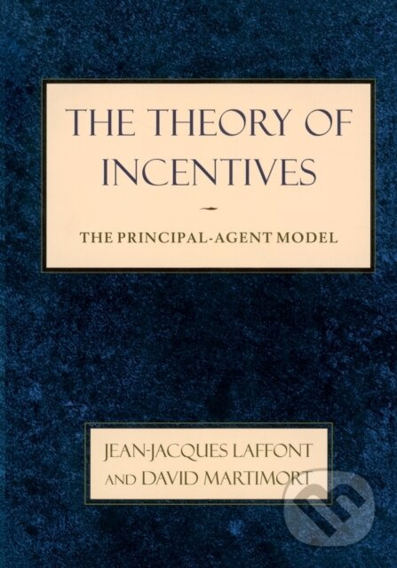 The Theory of Incentives (The Principal-Agent Model) - kniha z kategorie Biznis a manažment