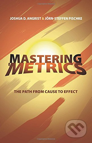 Mastering 'Metrics (The Path from Cause to Effect) - kniha z kategorie Ekonomie