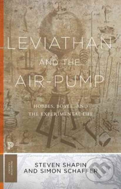 Leviathan and the Air-Pump (Hobbes, Boyle, and the Experimental Life) - kniha z kategorie Filozofie