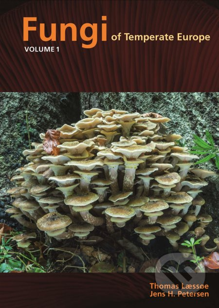 Fungi of Temperate Europe (Volume 1+2) - Thomas Laessoe, Jens H. Petersen - kniha z kategorie Přírodní vědy a technika