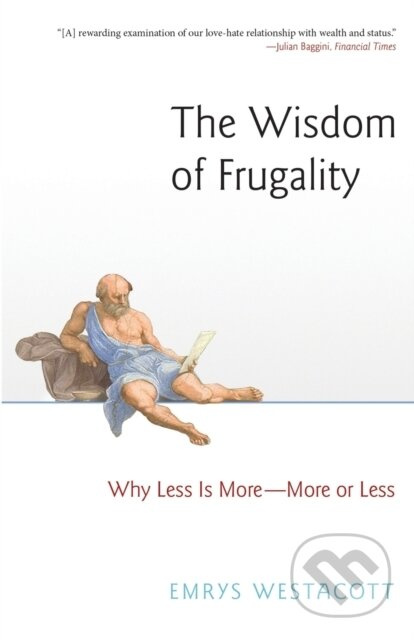The Wisdom of Frugality (Why Less Is More - More or Less) - kniha z kategorie Filozofie