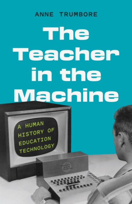 Princeton University Press Teacher in the Machine - Trumbore, Anne