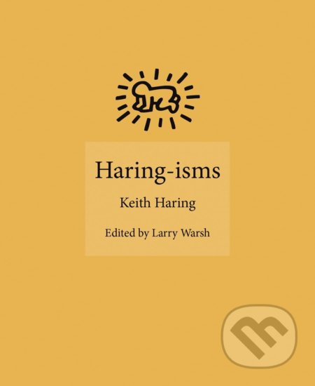 Haring-isms - Keith Haring - kniha z kategorie Citáty