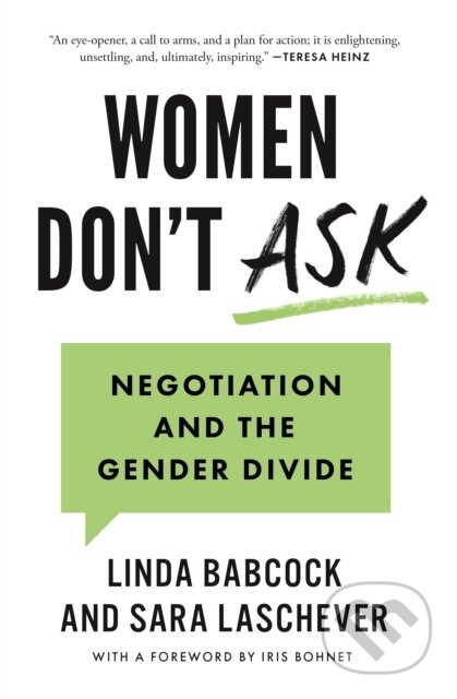 Women Don't Ask (Negotiation and the Gender Divide)