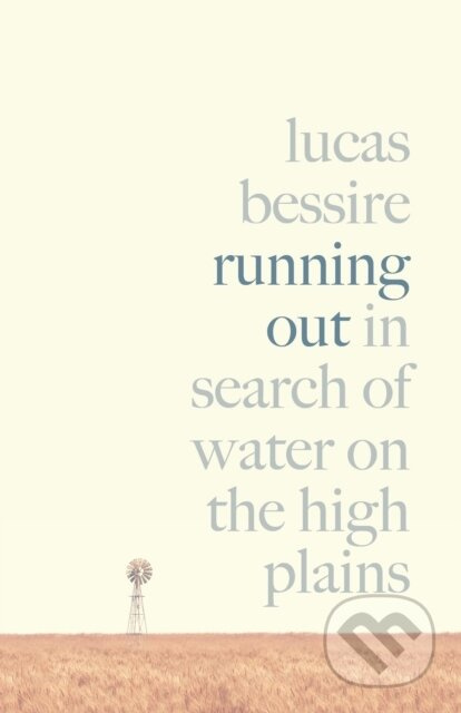 Running Out (In Search of Water on the High Plains) - kniha z kategorie Životopisy, reportáže a myšlenky