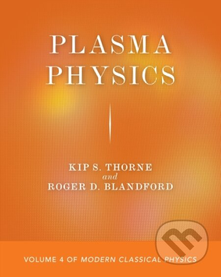 Plasma Physics - Kip S. Thorne, Roger D. Blandford - kniha z kategorie Fyzika