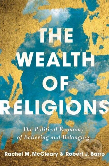 Wealth of Religions - J Robert Barro - kniha z kategorie Byznys a management
