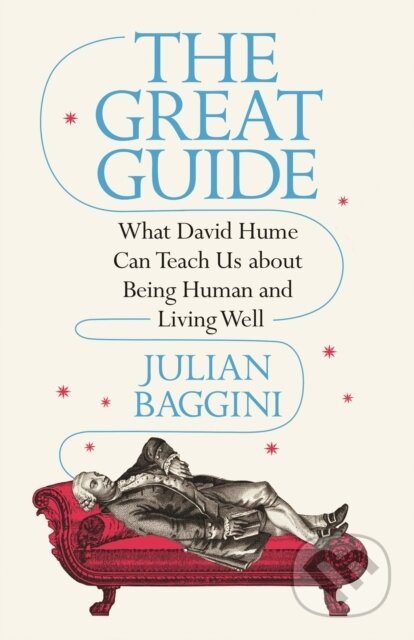 The Great Guide (What David Hume Can Teach Us about Being Human and Living Well) - kniha z kategorie Filozofie