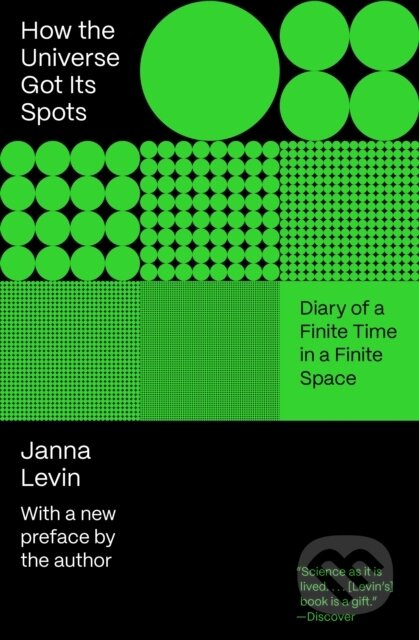 How the Universe Got Its Spots (Diary of a Finite Time in a Finite Space) - kniha z kategorie Geologie