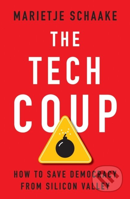The Tech Coup (How to Save Democracy from Silicon Valley) - kniha z kategorie Humanitní a společenské vědy