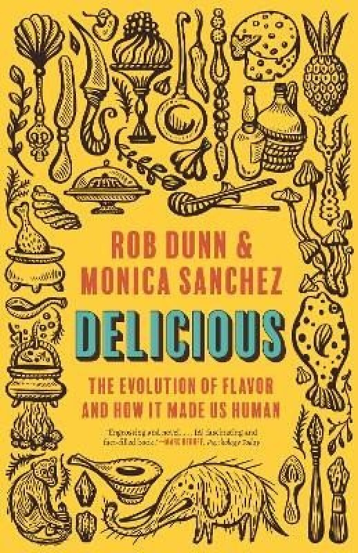 Delicious (The Evolution of Flavor and How It Made Us Human) - kniha z kategorie Historie
