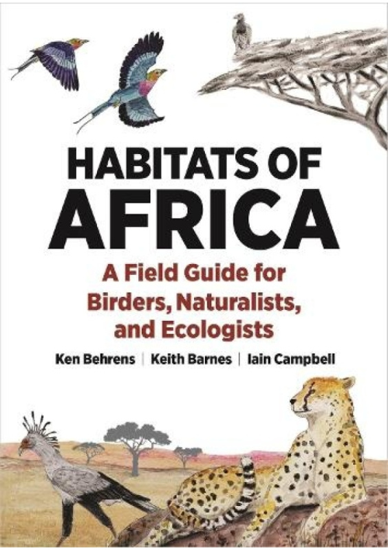 Habitats of Africa, A Field Guide for Birders, Naturalists, and Ecologists Princeton University Press