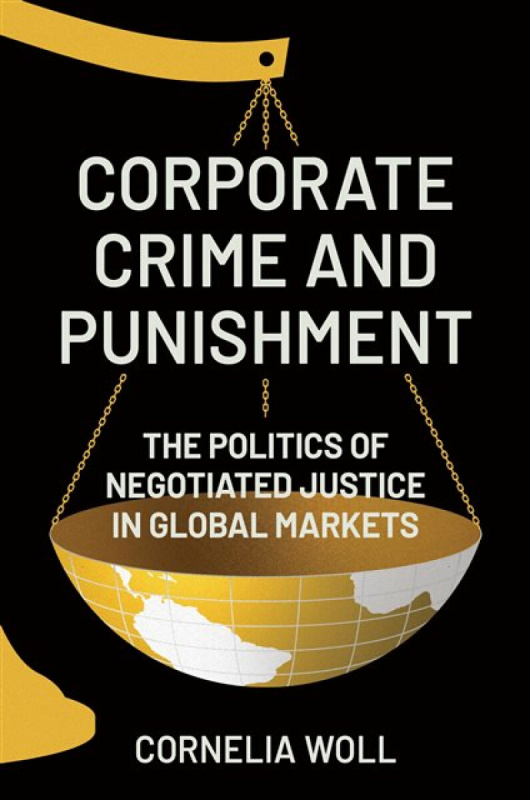 Princeton University Press Corporate Crime and Punishment - Woll, Cornelia
