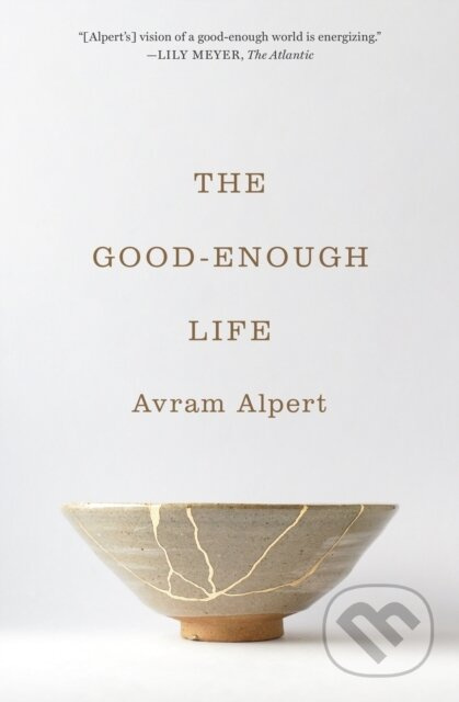 The Good-Enough Life - Avram Alpert - kniha z kategorie Filozofie