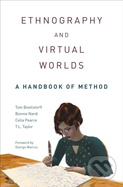 Ethnography And Virtual Worlds (A Handbook of Method, Updated Edition) - kniha z kategorie Humanitní a společenské vědy