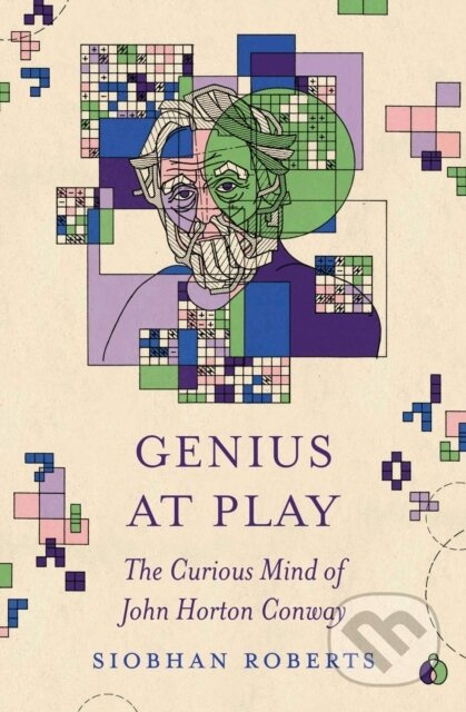 Genius at Play, The Curious Mind of John Horton Conway Princeton University Press