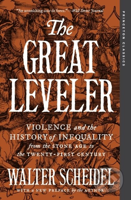 The Great Leveler (Violence and the History of Inequality from the Stone Age to the Twenty-First Century) - kniha z kategorie Ekonomie