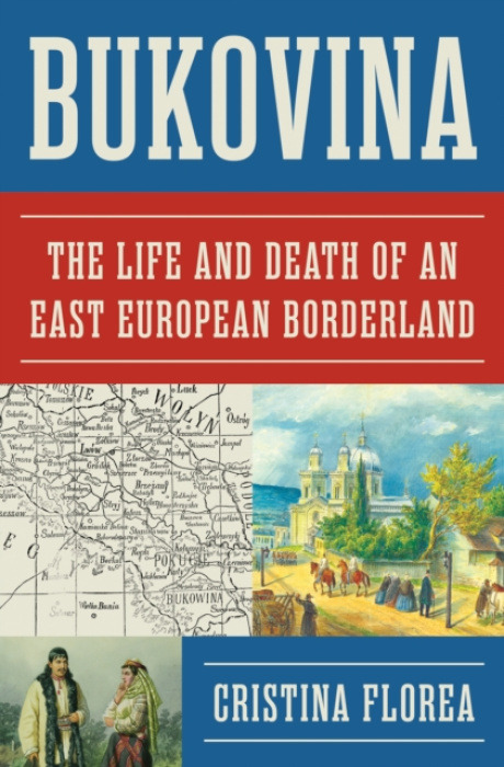 Princeton University Press Bukovina - Florea, Cristina