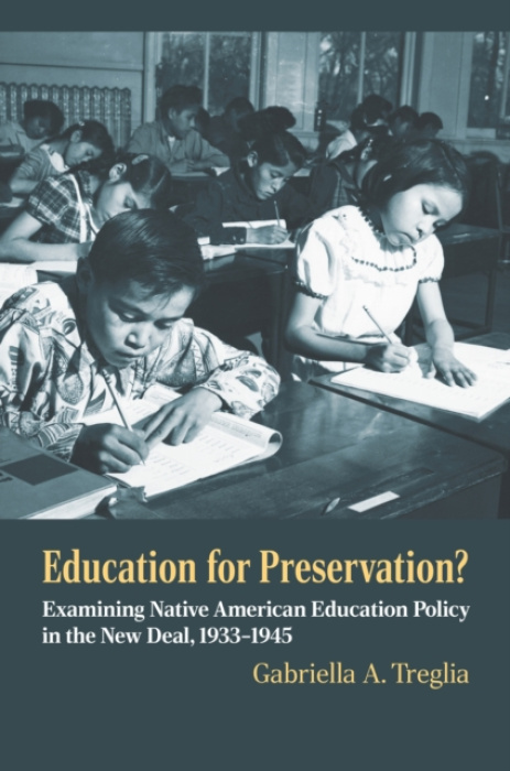 University Press of Kansas Education for Preservation? - Treglia, Gabriella A.