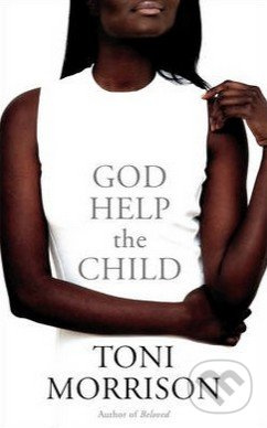 God Help the Child - Toni Morrison - kniha z kategorie Beletrie