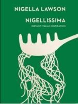 Nigellissima (Instant Italian Inspiration) - Nigella Lawson - kniha z kategorie Odborné a naučné
