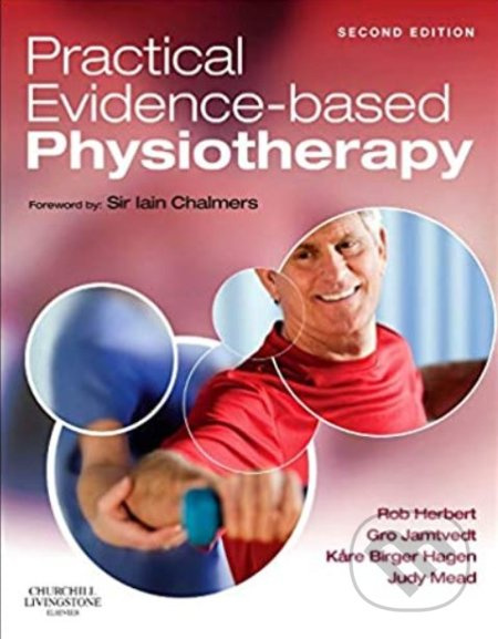 Practical Evidence-Based Physiotherapy - Rob Herbert, Kare Birger Hagen, Gro Jamtvedt, Judy Mead - kniha z kategorie Medicína